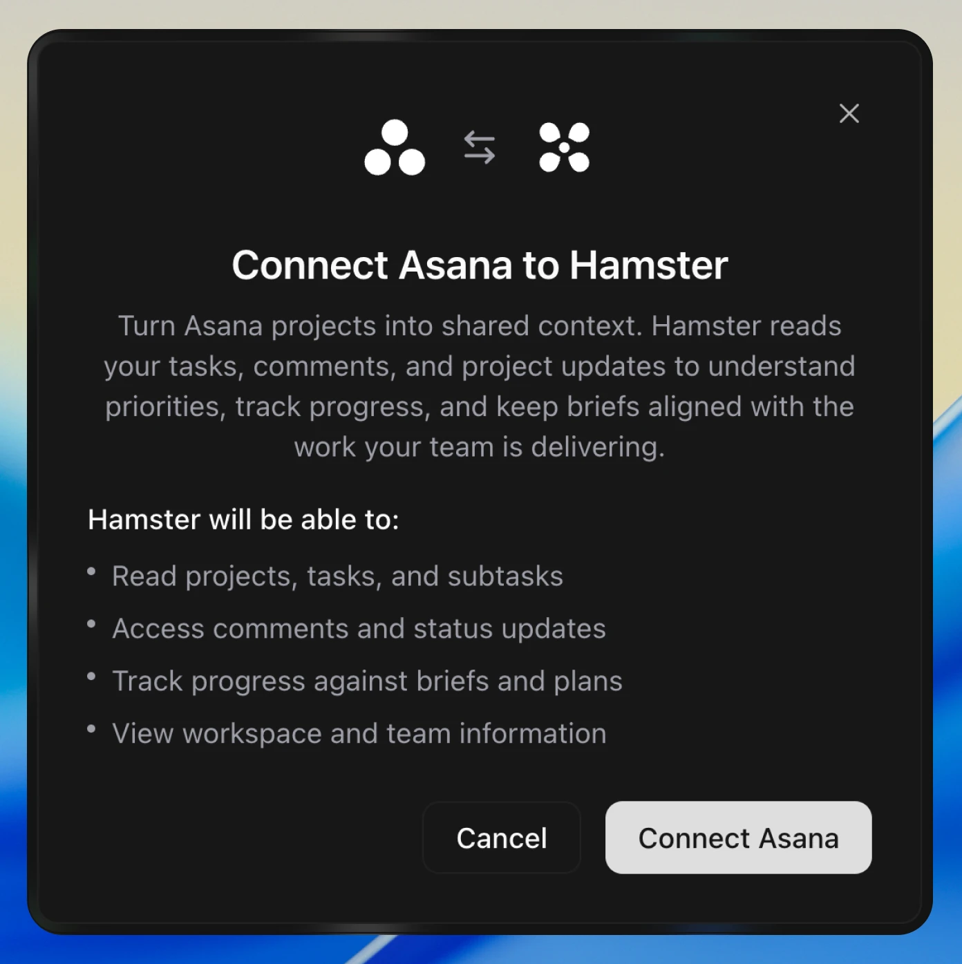 The Connect Asana to Hamster dialog explaining how Hamster turns Asana projects into shared context, with permissions to read projects, tasks, comments, and updates, and a Connect Asana button