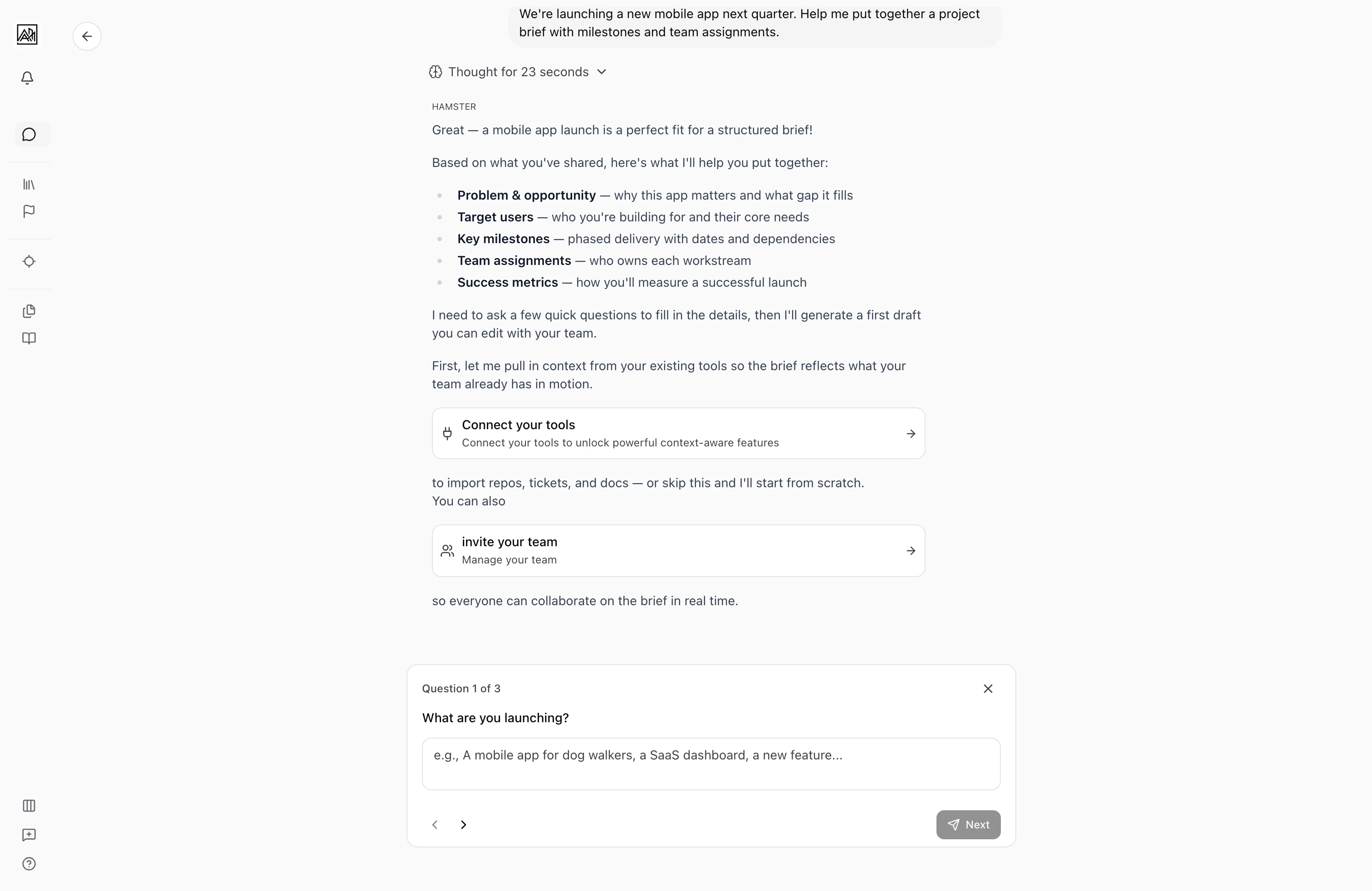 User on the brief creation chat, displaying Hamster's reply that outlines the brief sections, with inline Connect your tools and invite your team action cards and a Question 1 of 3 guided prompt waiting at the bottom, indicating Hamster scaffolds a new brief and walks the user through guided setup right from the chat.