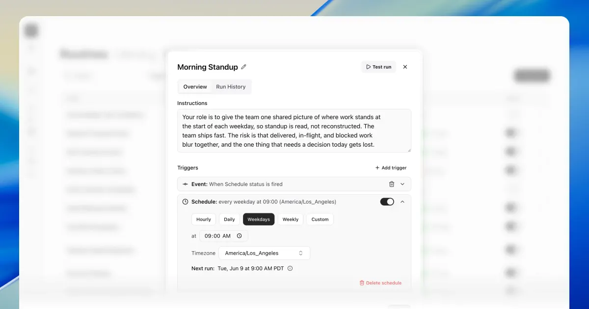 The Morning Standup routine modal with a Schedule trigger set to Weekdays at 9:00 AM in the America/Los_Angeles timezone, a Next run preview, and an event trigger above it